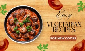 Easy Vegetarian Recipes