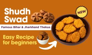 Shudh Swad Thekua Recipe